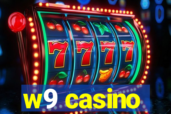 w9 casino